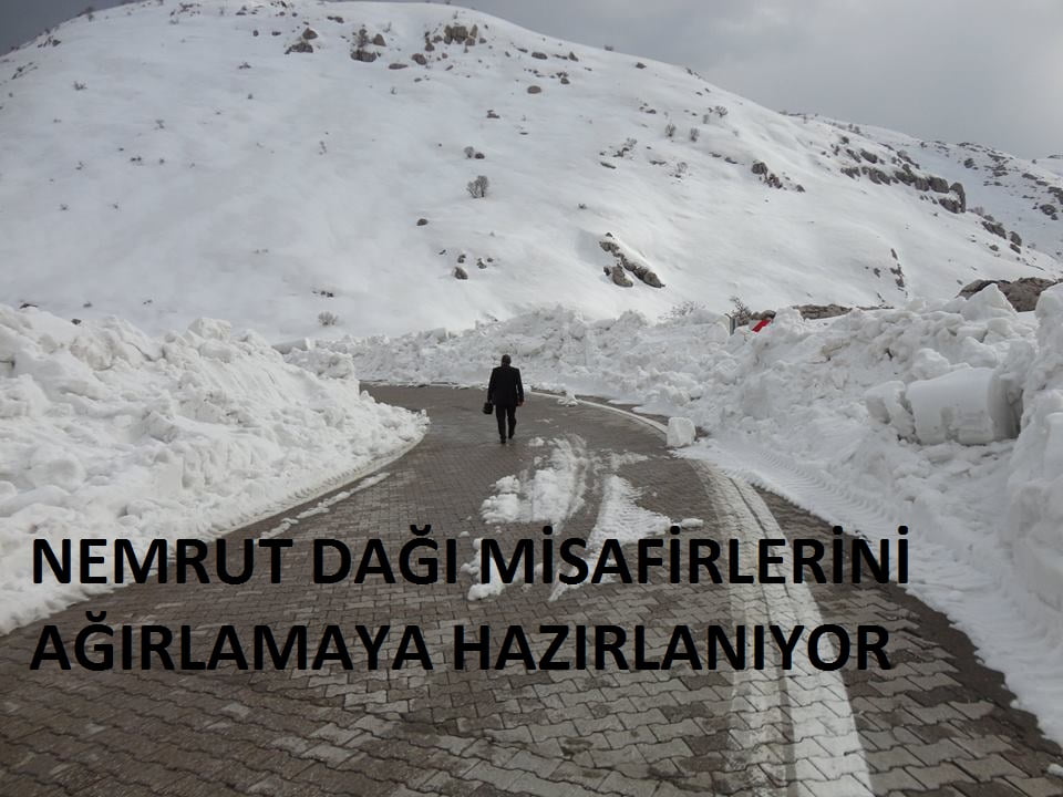 ADIYAMAN NEMRUT DAĞI 2015 YILI TURİZM SEZONUNA HAZIRLIKLAR BAŞLADI