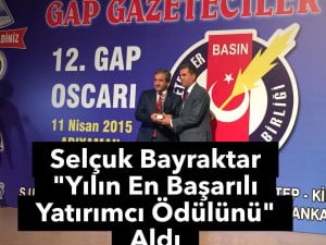 YILIN EN BAŞARILI YATIRIMCI ÖDÜLÜ SELÇUK BAYRAKTAR ALDI.