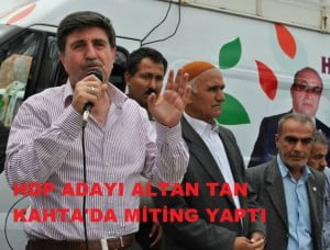 HDP DİYARBAKIR MİLLETVEKİLİ ADAYI ALTAN KAHTA’YA GELDİ