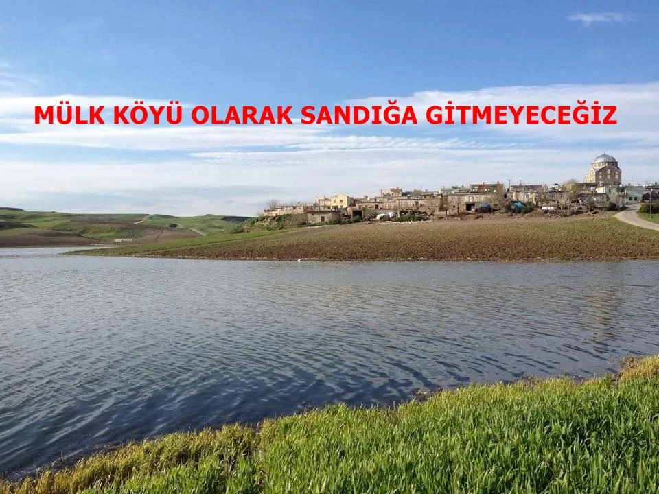 KAHTA MÜLK KÖYÜ OLARAK SANDIĞA GİTMEYECEĞİZ