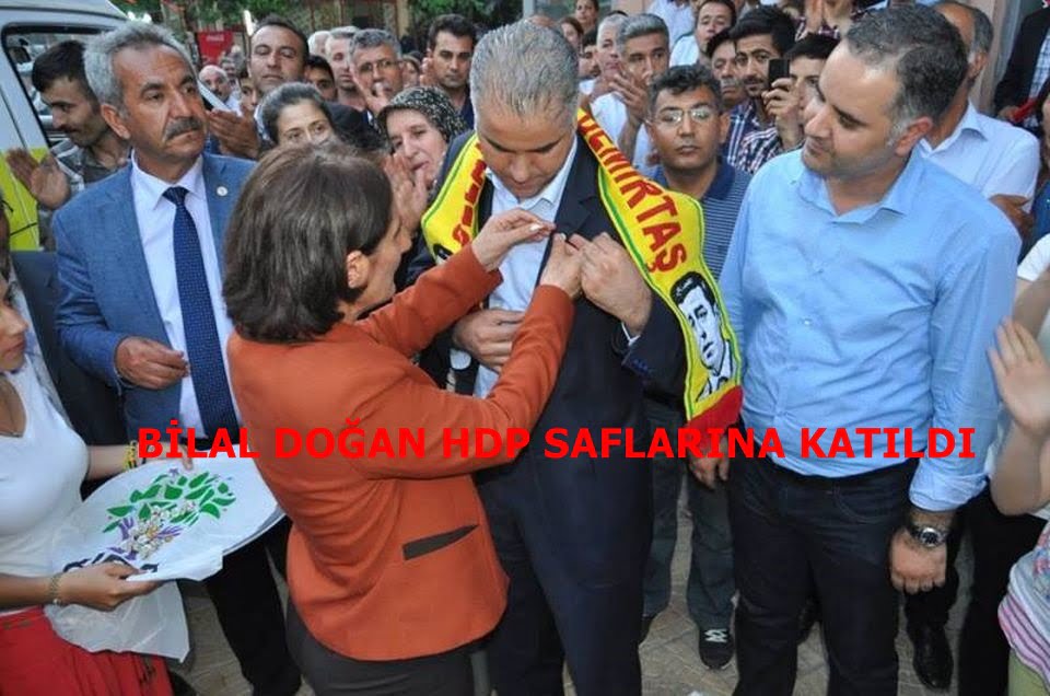 CHP ADIYAMAN MİLETVEKİLİ ADAY ADAYI BİLAL DOĞAN HDPYE GEÇTİ