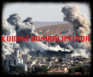 KUBANİ BOMBALANIYOR