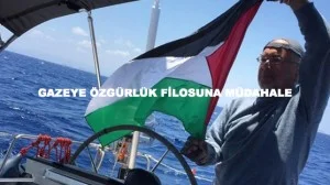 İSRAİL: GAZE’YE GİDEN ÖZGÜRLÜK FİLOSUNA MÜDAHALE ETTİ