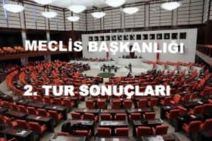 MECLİS BAŞKANLIĞI 2.TUR SONUÇLARI