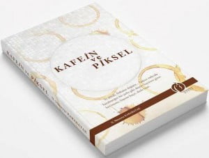 KARABATAK’IN İLK KİTABİ YAYINLANDI. KAFEİN VE PİKSEL SATIŞTA