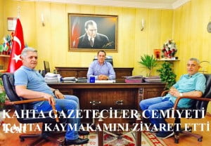 KAHTA GAZETECİLER CEMİYETİ KAHTA KAYMAKAMI A. GAZİ KAYA’YI MAKAMINDA ZİYARET ETTİ