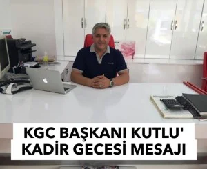 KAHTA GAZETECİLER CEMİYETİ BAŞKANI, KUTLU’DAN KADİR GECESİ MESAJI