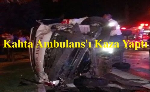 Adıyaman Ambulansı Kahramanmaraş’ta Kaza Yaptı