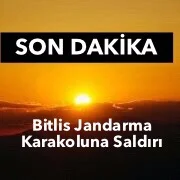 Bitlis Karınca Jandarma Karakoluna Saldırı