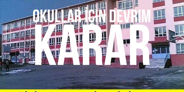 OKULLAR İÇİN YENİ DÖNEMDE DEVRİM NİTELİĞİNDE KARAR