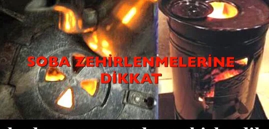 YETKİLİLER,SOBA ZEHİRLENMELERİ İÇİN UYARIYOR