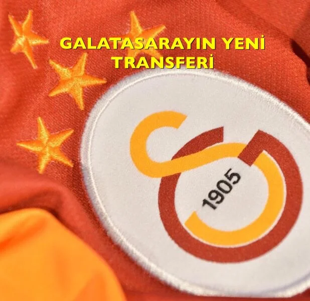 GALATASARAYIN YENİ TRANSFERİ