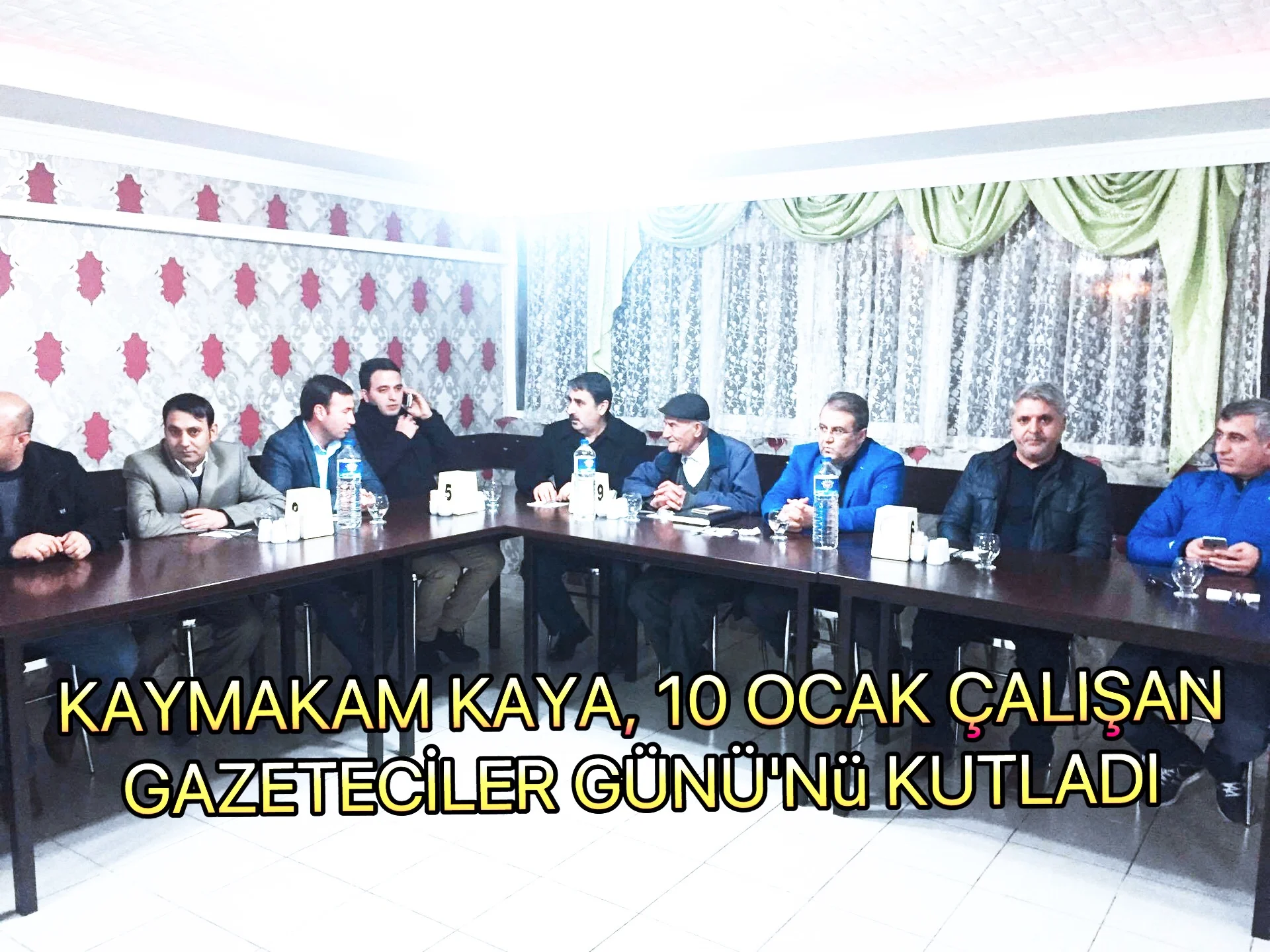 KAYMAKAMIMIZ AHMET GAZİ KAYA, 10 OCAK ÇALIŞAN GAZETECİLER GÜNÜNÜ KUTLADI