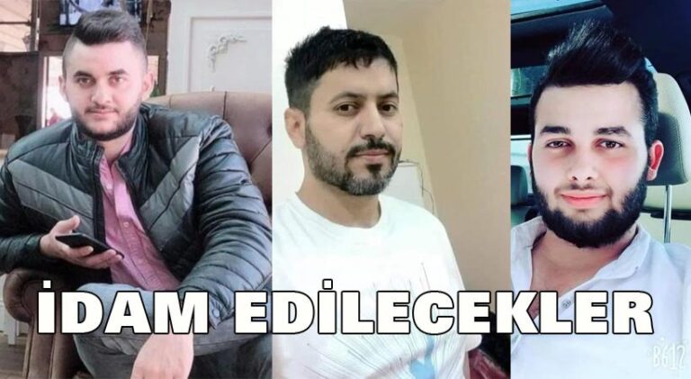 İdam edilecekler