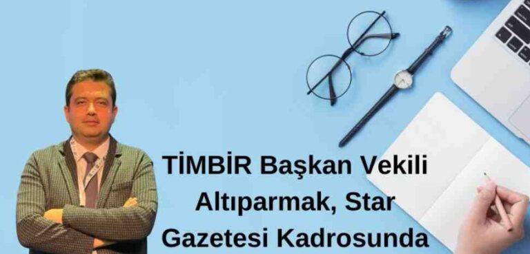 TİMBİR Başkan Vekili Altıparmak, Star Gazetesi Kadrosunda