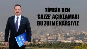 TİMBİR’den ‘Gazze’ açıklaması: Bu zulme karşıyız