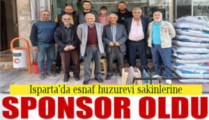 Isparta’da esnaf huzurevi sakinlerine sponsor oldu