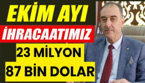 Burdur Ekim ayı ihracatı yüzde 18,9 arttı