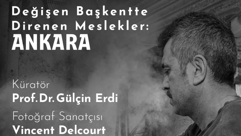 Ankara’ sergisi Ankara Kent Konseyi’nde