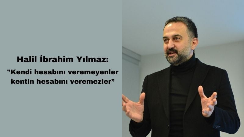 Kendi hesabını veremeyenler, kentin hesabını veremez