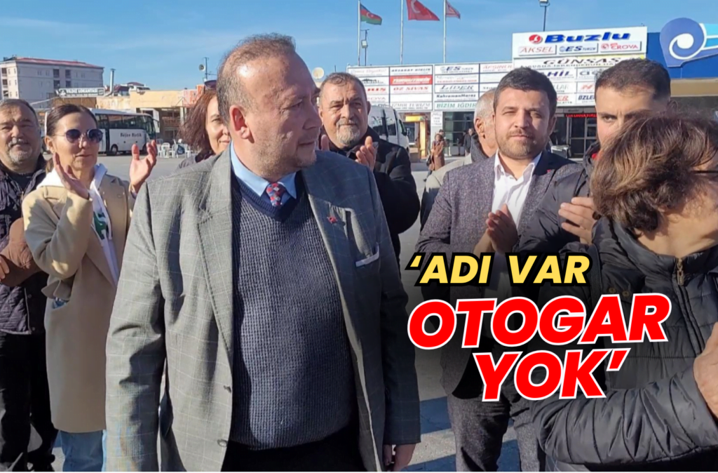 “Otogar Yok Sadece Adı Var”