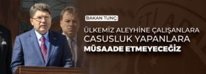 Casuslara müsaade etmeyeceğiz