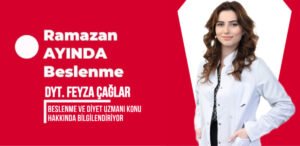 Ramazan Ayı ve Beslenme