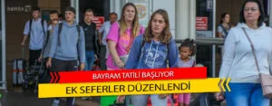 Ramazan Bayramı Tatili Yarın Başlıyor Ek Otobüs Seferleri de Başlatıldı