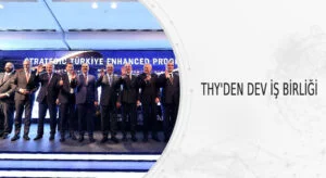 THY’den Dev İşbirliği – Birlik Haber Ajansı- Türkiye’nin Haber Ağı