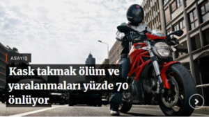Kask takmak ölüm ve yaralanmaları yüzde 70 önlüyor