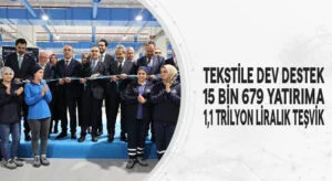Tekstil Sektörüne Dev Destek Geliyor