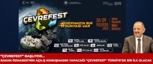 “ÇEVREFEST” Başlıyor “HEPİMİZİN BİR DÜNYASI VAR”