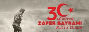 30 Ağustos ülkemizde coşkuyla kutlandı