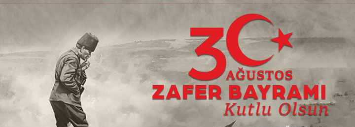 30 Ağustos ülkemizde coşkuyla kutlandı