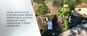 Amasya’nın Yeşilöz Köyünde park için yürüyüş düzenleyen çocuklar, parklarına kavuştu