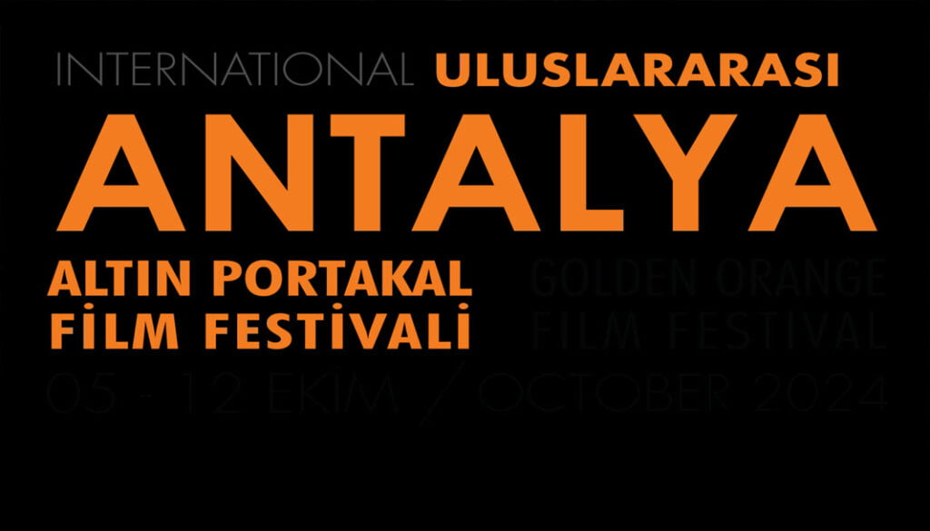 Uluslararası Antalya Altın Portakal Film Festivali’ne başvurular sona erdi