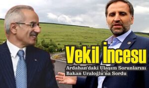 Vekil İncesu, Ulaştırma Bakanına soru önergesi verdi