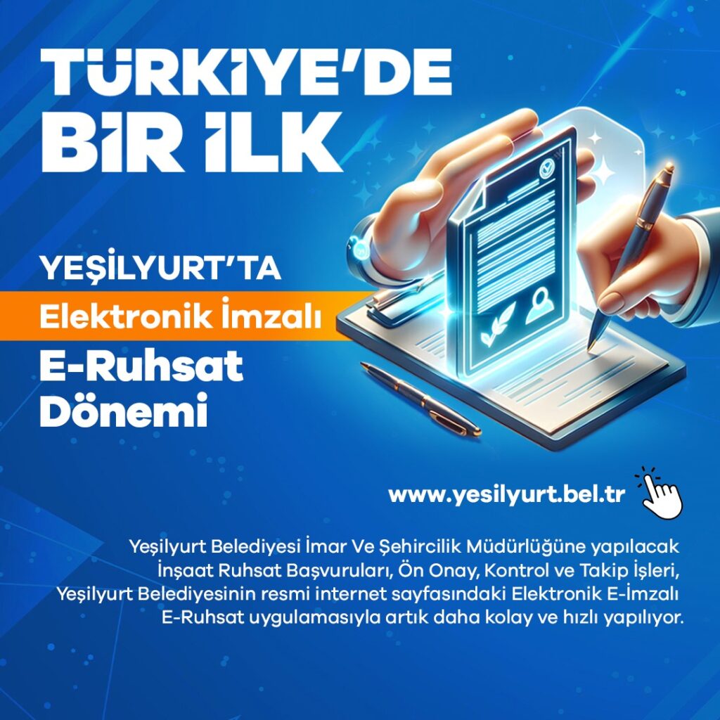 Yeşilyurt Belediyesi e-imza ile ruhsat tanzim eden ilk belediye