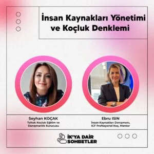Ebru Isın ve Seyhan Koçak’tan İnsan Kaynaklarında Devrim: “İK’ya Dair Sohbetler” – Birlik Haber Ajansı