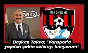 TSO Başkanı Takva: Vanspor’a yapılan çirkin saldırıyı kınıyorum – Birlik Haber Ajansı