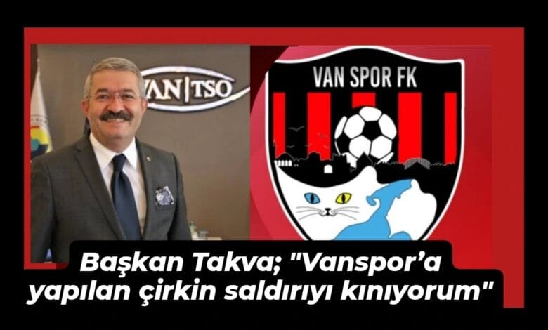 TSO Başkanı Takva: Vanspor’a yapılan çirkin saldırıyı kınıyorum – Birlik Haber Ajansı