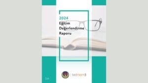 TEDMEM 2024 Eğitim Değerlendirme Raporu yayımlandı – Birlik Haber Ajansı
