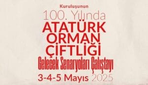 Atatürk Orman Çiftliği’nin 100. yılı için gelecek senaryoları – Birlik Haber Ajansı