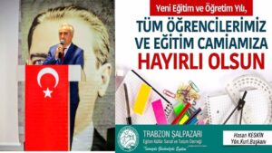 Şalpazarı Eğitim Derneği Başkanından yeni Eğitim-Öğretim Yılı mesajı – Birlik Haber Ajansı