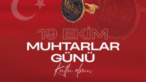Başkan Güler’den 19 Ekim Muhtarlar Günü mesajı – Birlik Haber Ajansı
