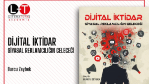 Dijital İktidar: Siyasal reklamcılığın geleceği – Dijital çağda ikna mühendisliği – Birlik Haber Ajansı