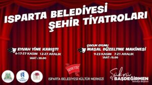 Isparta Belediyesi Şehir Tiyatroları sahneye çıkıyor.: İlk oyun 6 Kasım’da – Birlik Haber Ajansı