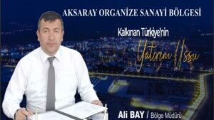 Mega endüstri bölgeleri geliyor: Aksaray sanayide yeni lige çıkıyor – Birlik Haber Ajansı