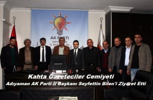 Kahta Gazeteciler Cemiyeti AK Parti İl Başkanı Seyfettin Bilen’i Ziyaret Etti