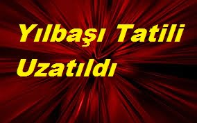 Yılbaşı Tatili Uzatıldı